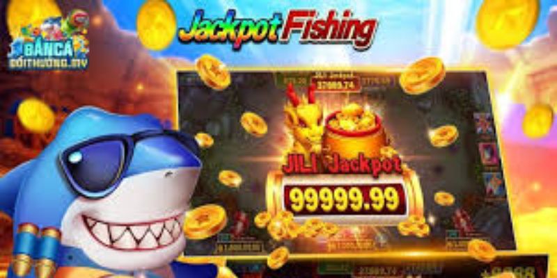 Tổng quan về bắn cá Jackpot