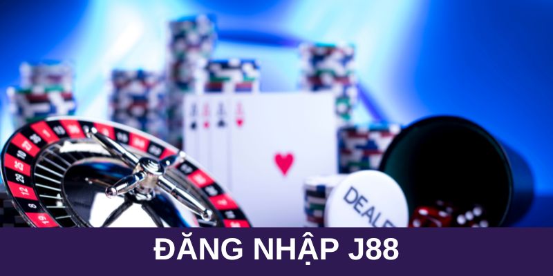 Đăng nhập J88 có gì hay