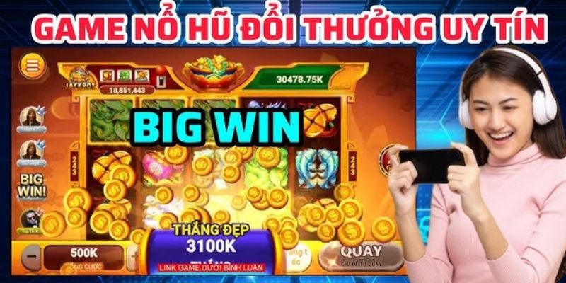 Lưu ý đổi thưởng nổ hũ